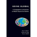 Going Global: A Congregation's Introduction to Mission Beyond Our Borders
