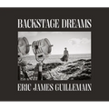 Eric James Guillemain: Backstage Dreams: The Secret Door to Sets