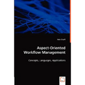 Aspect-Oriented Workflow Management