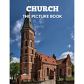 Church: The Picture Book of Church Perfect Gift for Dementia, Alzheimer's & Parkinson's.