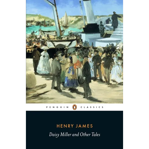 Daisy Miller and Other Tales