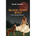 Blood Moon Wolf: A Teen Fantasy RomCom