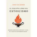 El Pequeno Libro del Estoicismo