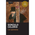 Los Apóstatas (Novela). Premio Cervantes 2025 / The Apostates (a Novel). 2025 Miguel de Cervantes Prize