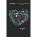Paying for It: BWWM Contemporary Romance