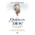 Quien Es Dios?