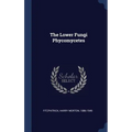 The Lower Fungi Phycomycetes