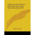 A Short Account Of Some Particulars Concerning Domes-Day Book (1756)