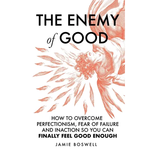 The Enemy of Good