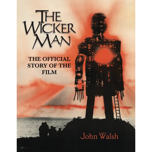 The Wicker Man: The Official Story of the Film