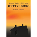 Jennie Wade: A Girl from Gettysburg