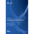 Astrocytes in CNS Disorders