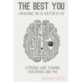 The Best You: Awakening the Co-Creator in You