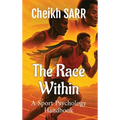 The Race Within: A Sports Psychology Handbook