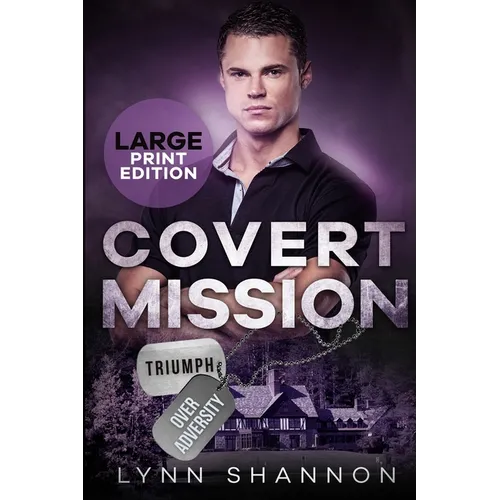 Covert Mission: A Small-town Christian Romantic Suspense (Large Print)