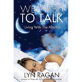 We Need To Talk: Living With The Afterlife
