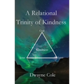 A Relational Trinity of Kindness