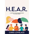 H.E.A.R.: A Starting Point for Discipleship in a Loud World