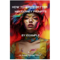 How to Write Better Midjourney Prompts by example