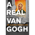 A Real Van Gogh: How the Art World Struggles with Truth