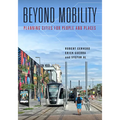 Beyond Mobility: Planning Cities for People and Places