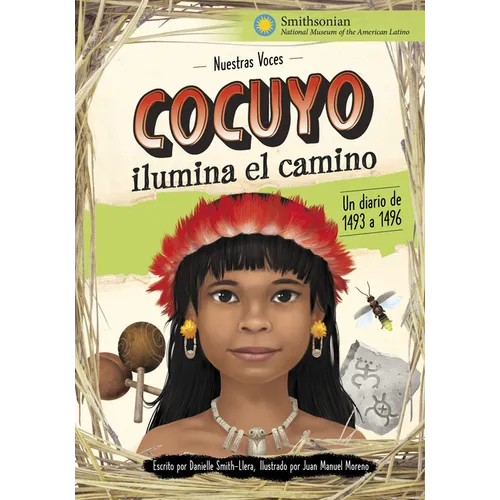 Cocuyo Ilumina El Camino: Un Diario de 1493 a 1496