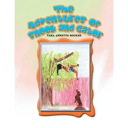 The Adventures of Snook and Gator: Gator's Day in the Field