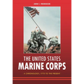 The United States Marine Corps: A Chronology, 1775 to the Present