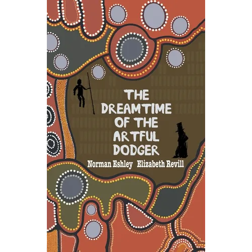The Dreamtime of the Artful Dodger