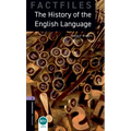 Oxford Bookworms Factfiles: The History of the English Language: Level 4: 1400-Word Vocabulary