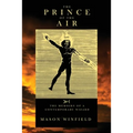 The Prince of the Air - The Memoirs of a Contemporary Wizard