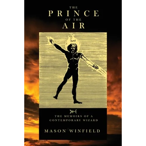 The Prince of the Air - The Memoirs of a Contemporary Wizard
