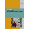 Geschichtspolitik Und Kollektives Gedachtnis: Erinnerungskulturen in Theorie Und PRAXIS