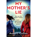 My Mother's Lie: A completely addictive family drama with jaw-dropping twists