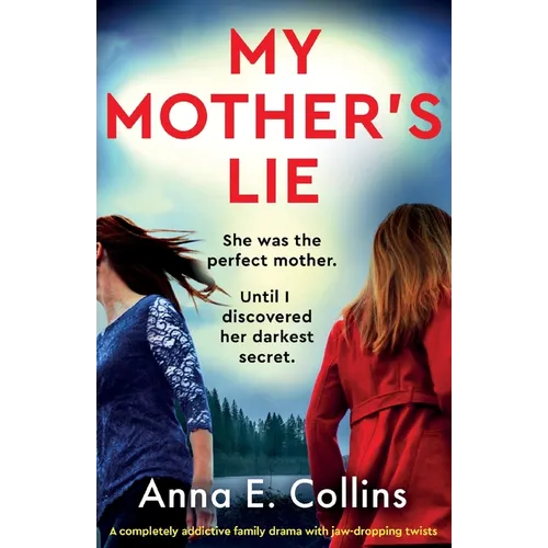 My Mother's Lie: A completely addictive family drama with jaw-dropping twists
