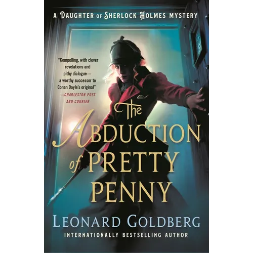 The Abduction of Pretty Penny: A Daughter of Sherlock Holmes Mystery