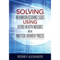 Solving Information Assurance Issues using Defense in Depth Measures and The Analytical Hiearchy Process