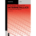 Intermetallics: Synthesis, Structure, Function
