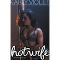 Hotwife In The Strip Club - A Wife watching Hot Wife Turned Stripper Open Relationship Romance Novel