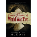 Female Prisoners of World War Two: True Stories of 5 Incredible Women Who Pushed the Boundaries of Women's Roles in War