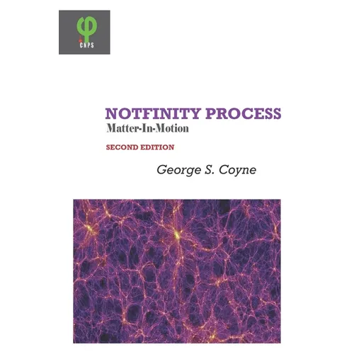 Notfinity Process: Matter-In-Motion