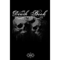 The death book: note book to be completed - 15.24 x 22.86 cm 50 pages - gift for fan gothics