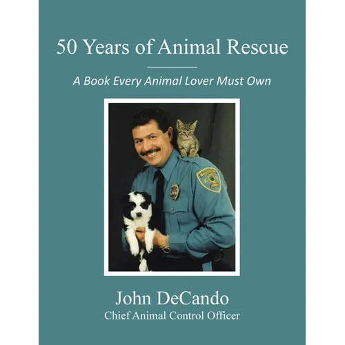 50 Years of Animal Rescue: A Book Every Animal Lover Must Own