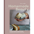 Homemade Beauty: A Modern Guide to Making Soaps, Shampoo Bars & Skincare Essentials