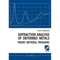 Diffraction analysis of deformed metals: theory, methods, programs