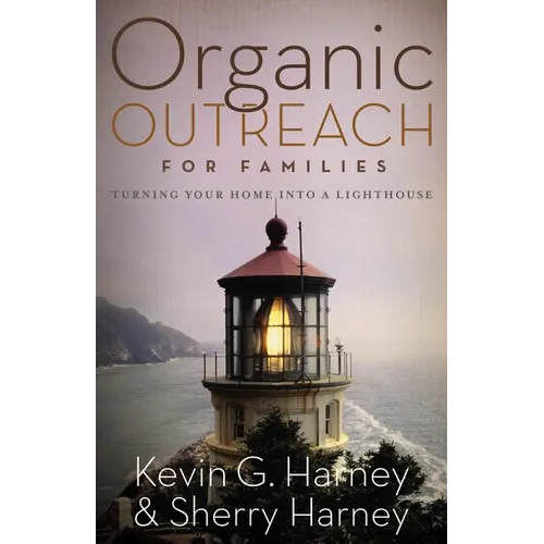 The Organic Outreach for Families Softcover - Paperback