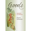 Goods: Short Stories