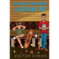 The Case of the Missing Lightning Bat: An Evan Sinclair Mystery
