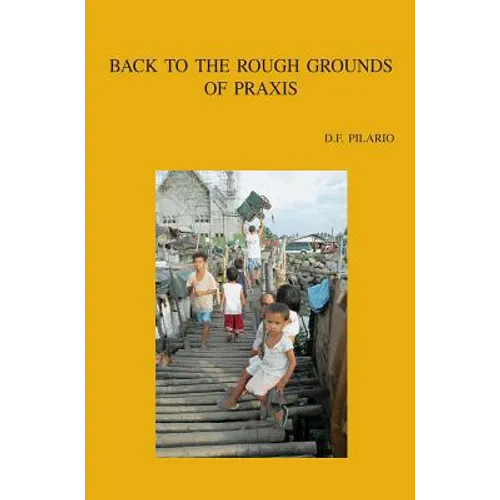 Back to the Rough Grounds of PRAXIS: Exploring Theological Method with Pierre Bourdieu