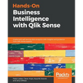 Hands-On Business Intelligence with Qlik Sense: Implement self-service data analytics with insights and guidance from Qlik Sense experts